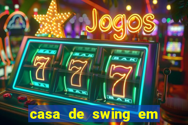 casa de swing em foz do iguacu